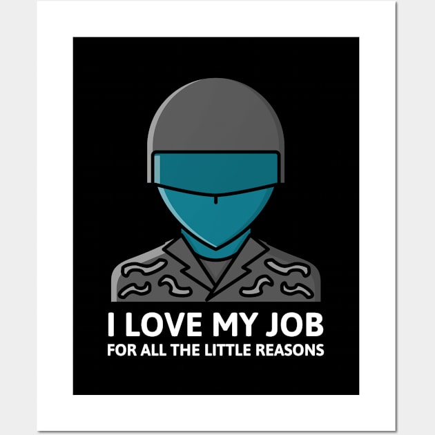 Army Life - Love My Job For All The Little Reasons Wall Art by Rachel Garcia Designs